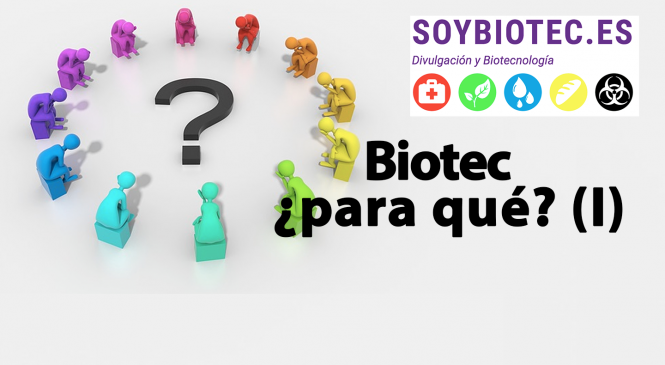 Biotec ¿para qué? (I)